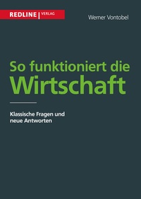 Enlarge image Cover: So funktioniert die Wirtschaft - REDLINE