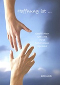 Cover: Hoffnung ist ... - Mohland