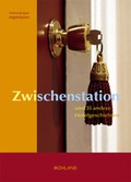 Cover: Zwischenstation und 35 andere Hotelgeschichten - Mohland