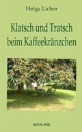Cover: Klatsch und Tratsch beim Kaffeekr&auml;nzchen - Mohland