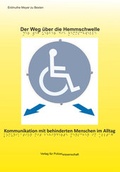 Cover: Der Weg &uuml;ber die Hemmschwelle - Verlag f&uuml;r Polizeiwissenschaft