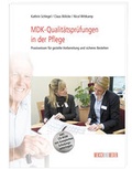 Cover: MDK-Qualit&auml;tspr&uuml;fungen in der Pflege - Mensch und Medien