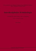 Cover: Interdisziplin&auml;re Kriminologie - Verlag f&uuml;r Polizeiwissenschaft