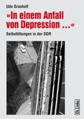 Cover: In einem Anfall von Depression ... - Christoph Links Verlag