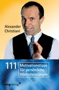 Cover: 111 Motivationstipps f&uuml;r pers&ouml;nliche H&ouml;chstleistungen - mvg