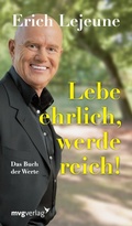 Cover: Lebe ehrlich - werde reich! - mvg