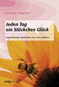 Cover: Jeden Tag ein St&uuml;ckchen Gl&uuml;ck - mvg