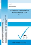 Cover: Sozialistische Kriminalistik und Kriminologie in der DDR - Verlag f&uuml;r Polizeiwissenschaft