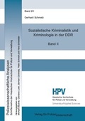 Cover: Sozialistische Kriminalistik und Kriminologie in der DDR - Verlag f&uuml;r Polizeiwissenschaft