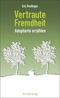 Cover: Vertraute Fremdheit - Christoph Links Verlag