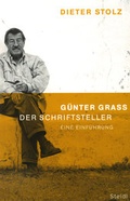 Cover: G&uuml;nter Grass, der Schriftsteller - Steidl