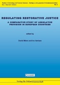Cover: Regulating Restorative Justice - Verlag f&uuml;r Polizeiwissenschaft
