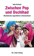 Cover: Zwischen Pop und Dschihad - Christoph Links Verlag