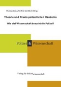 Cover: Wie viel Wissenschaft braucht die Polizei? - Verlag f&uuml;r Polizeiwissenschaft