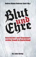 Cover: Blut und Ehre - Christoph Links Verlag