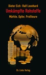 Cover: Umkämpfte Rohstoffe - Christoph Links Verlag