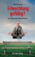 Cover: Erleuchtung gef&auml;llig? - Christoph Links Verlag