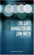 Cover: Die Luft anhalten bis zum Meer - Michason & May