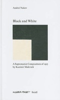 Cover: Black and White. Suprematist Composition (1915) - Steidl