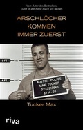 Cover: Arschl&ouml;cher kommen immer zuerst - Riva