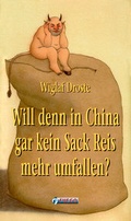 Cover: Will denn in China gar kein Sack Reis mehr umfallen? - FUEGO