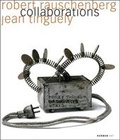 Cover: Robert Rauschenberg - Jean Tinguely - Kerber Verlag
