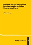 Bild: Phonetische und linguistische Prinzipien des forensischen Stimmenvergleichs - LINCOM GmbH