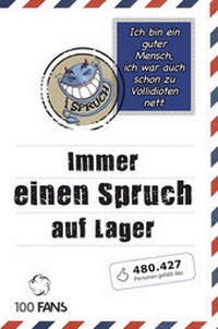 Bild vergrößern Bild: Ich bin ein guter Mensch, ich war auch schon zu Vollidioten nett! - Riva