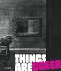 Cover: Things are Queer - Kerber Verlag