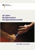 Cover: 40 Jahre Bundesinstitut f&uuml;r Sportwissenschaft - Sportverlag Strau&szlig;