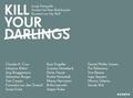 Cover: Kill Your Darlings - Kerber Verlag