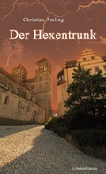 Cover: Der Hexentrunk - Ziethen, Harry