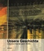 Cover: Unsere Geschichte - Kerber Verlag