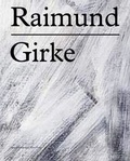 Cover: Raimund Girke - Kerber Verlag
