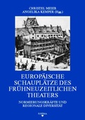 Cover: Europ&auml;ische Schaupl&auml;tze des fr&uuml;hneuzeitlichen Theaters - Rhema