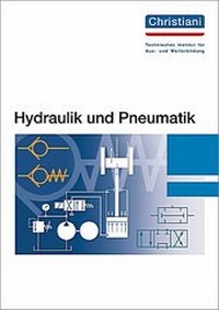 Abbildung von: Hydraulik und Pneumatik - Christiani, Paul