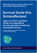 Abbildung von: Survival Guide fürs Schlaraffenland. Tipps und Tricks, wie Eltern Kinder und Jugendliche bei einer gesunden Ernährung unterstützen können - Deutscher Wissenschaftsverlag