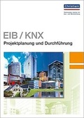 Cover: EIB/KNX - Projektplanung und Durchf&uuml;hrung - Christiani, Paul