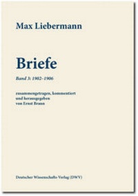 Enlarge image Cover: Max Liebermann: Briefe / Max Liebermann: Briefe - Deutscher Wissenschaftsverlag