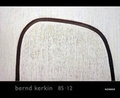 Cover: Bernd Kerkin 85-12 - Kerber Verlag