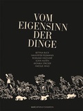 Cover: Vom Eigensinn der Dinge - Kerber Verlag
