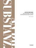 Cover: An die Substanz - Kerber Verlag