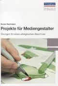 Cover: Projekte f&uuml;r Mediengestalter - Christiani, Paul