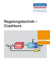 Abbildung von: Regelungstechnik - Crashkurs - Christiani, Paul