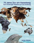 Cover: 75 Jahre Zoo am Kaiserberg - Sch&uuml;ling, K