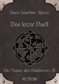 Cover: DSA 23: Das letzte Duell - Ulisses Medien und Spiel Distribution GmbH