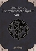 Cover: DSA 57: Das zerbrochene Rad 2 - Nacht - Ulisses Medien und Spiel Distribution GmbH