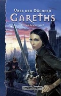 Cover: DSA 100: &Uuml;ber den D&auml;chern Gareths - Ulisses Medien und Spiel Distribution GmbH