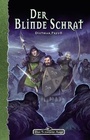 Cover: DSA 132: Der blinde Schrat - Ulisses Medien und Spiel Distribution GmbH