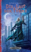 Cover: DSA 137: Die T&uuml;rme von Taladur 2 - Die Last der T&uuml;rme - Ulisses Medien und Spiel Distribution GmbH